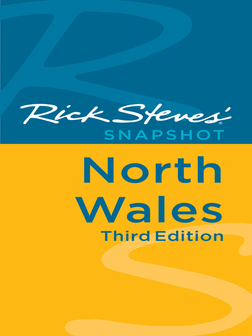 Title details for Rick Steves' Snapshot North Wales by Rick Steves - Available